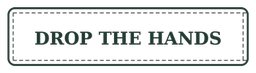 Drop The Hands